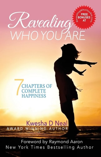 Revealing Who You Are 7 Chapters of Complete Happiness