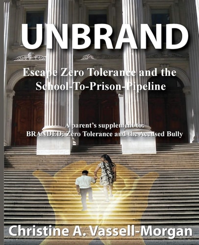 Unbrand Escape Zero Tolerance and the School-To-Prison-Pipeline