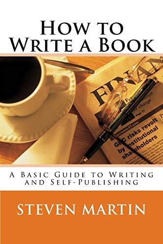 How to Write a Book A Basic Guide to Writing and Self-Publishing