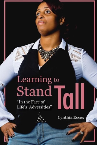Learning to Stand Tall "In the Face of Life's Adversities"