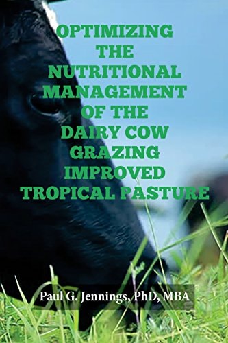 Optimizing the Nutritional Management of the Dairy Cow Grazing Improved Tropical Pasture