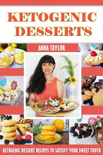 Ketogenic Desserts The Best Keto Dessert Recipes with Photos and Nutritional Information