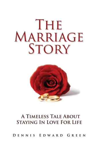 The Marriage Story A Timeless Tale About Staying in Love for Life