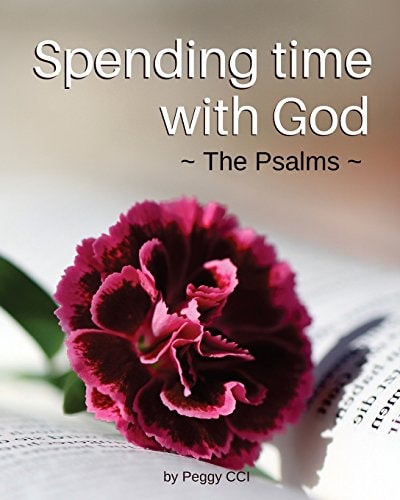 Spending Time with God The Psalms