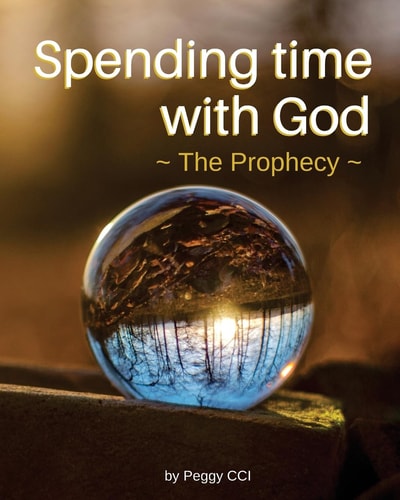 Spending Time with God The Prophecy
