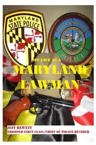 My Life As a Maryland Lawman