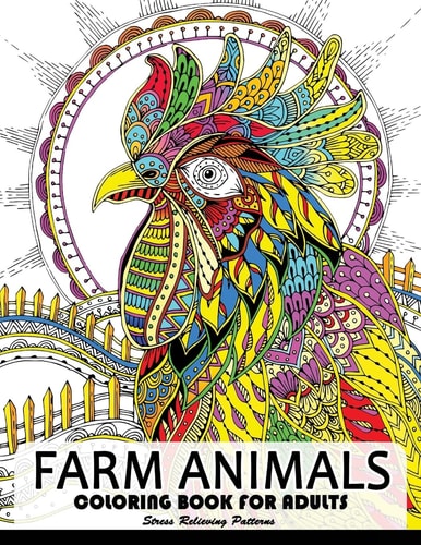 Farm Animal Coloring Books for Adults Animal Relaxation and Mindfulness (Duck, Horse, Cow, Chicken, Rabbit, Pig and Friend)