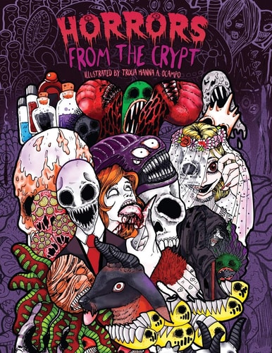 Adult Coloring Book: Horrors from the Crypt An Outstanding Illustrated Doodle Nightmares Coloring Book (Halloween, Gore)
