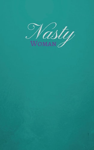 Nasty Woman