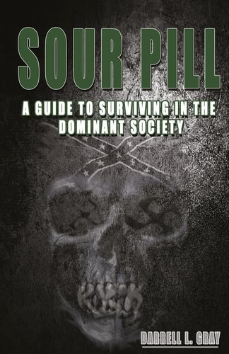 Sour Pill A Guide to Surviving in the Dominant Society