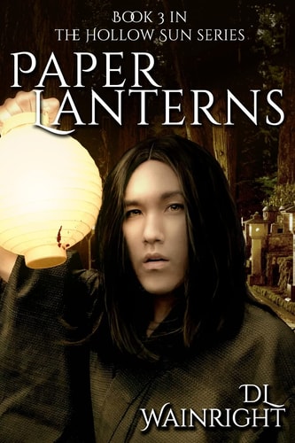 Paper Lanterns Book 3 of The Hollow Sun Series