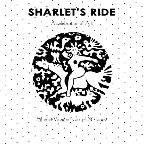 Sharlet's Ride A Celebration of Art