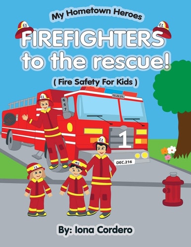 FireFighter to the Rescue ( Fire Saftey for Kids)