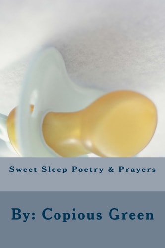Sweet Sleep Poetry and Prayers