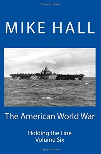 The American World War Holding the Line