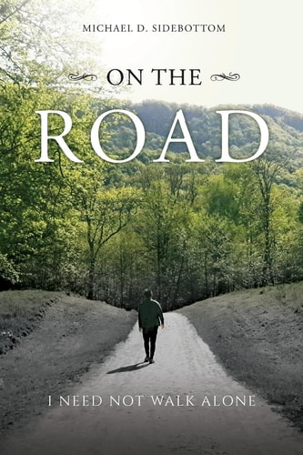 On the Road I Need Not Walk Alone