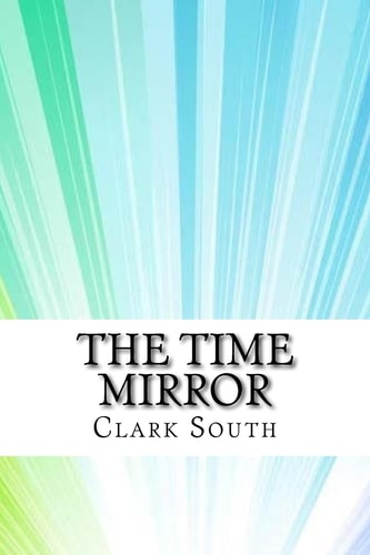 The Time Mirror
