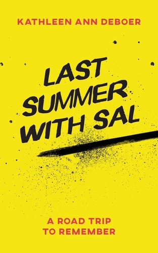 Last Summer with Sal A Road Trip to Remember