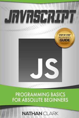 JavaScript Programming Basics for Absolute Beginners