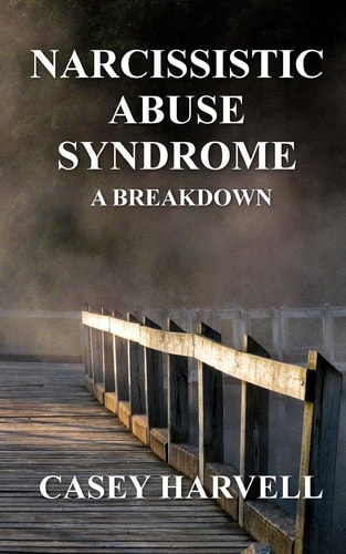 Narcissistic Abuse Syndrome A Breakdown