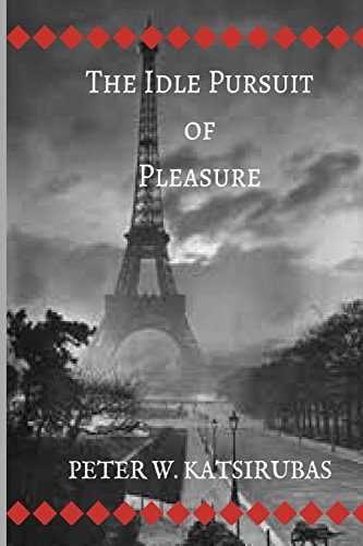 The Idle Pursuit of Pleasure