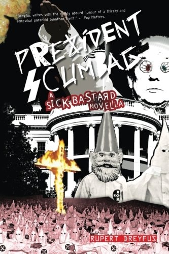 Prezident Scumbag! A Sick Bastard Novella