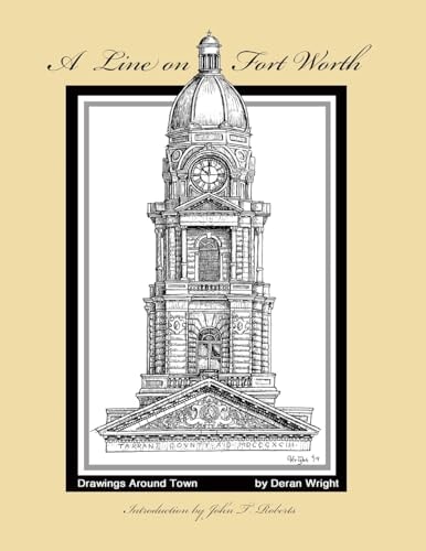 A Line on Fort Worth Drawings Around Town