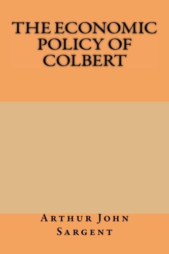 The Economic Policy of Colbert