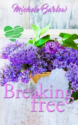 Breaking Free The Broken Hearts Club