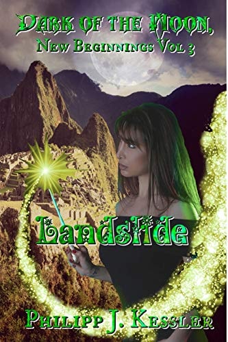 Dark of the Moon, New Beginnings Vol 3 Landslide