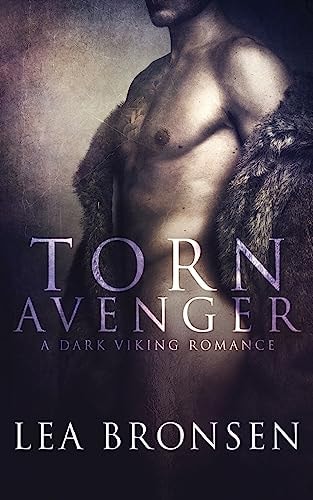 Torn Avenger A Dark Viking Romance