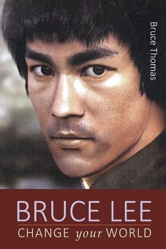 Bruce Lee Change Your World