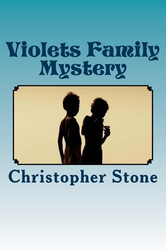 Violet's Family Mystery A Violet Height Detective Story