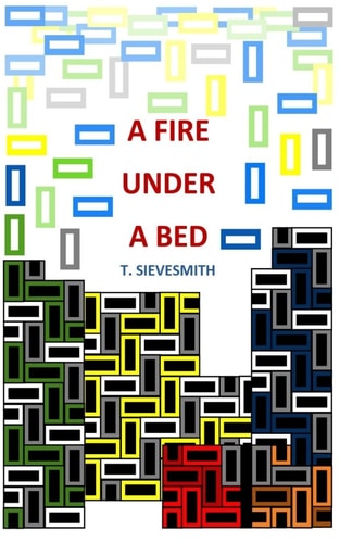 A Fire Under a Bed
