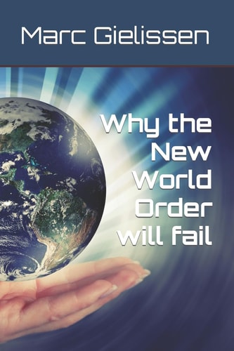 Why the New World Order Will Fail