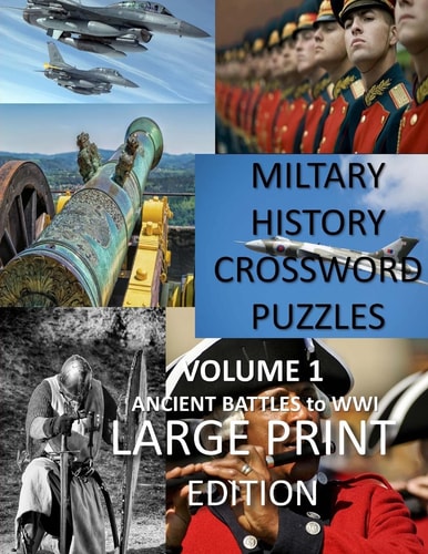 Military Crosswords Large Print Edition Large Print Crossword for Seniors History Lovers Hard Crossword Lovers