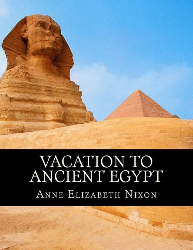 Vacation to Ancient Egypt