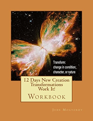 12 Days New Creation Transformations Work It! Workbook
