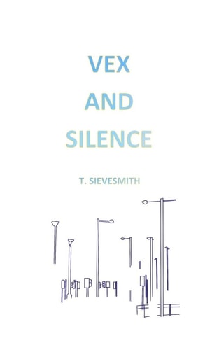 Vex and Silence