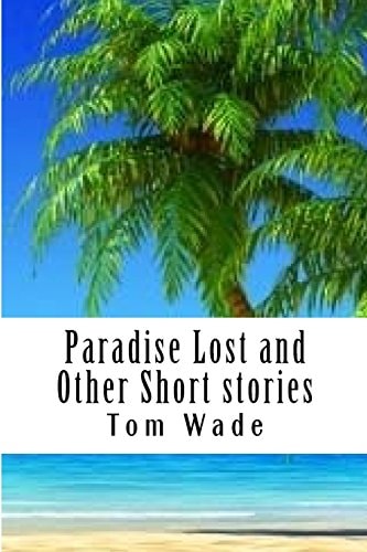 Paradise Lost and Other Short Stories