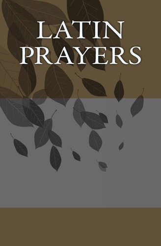 Latin Prayers