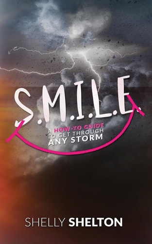 S. M. I. L. E How to Guide to Get Through Any Storm