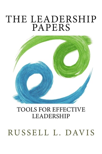 The Leadership Papers Tools for Effective Leadership