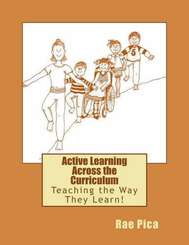 Active Learning Across the Curriculum Teaching the Way They Learn!