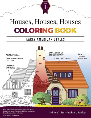 Houses, Houses, Houses Coloring Book Vol. 1: Early American Styles