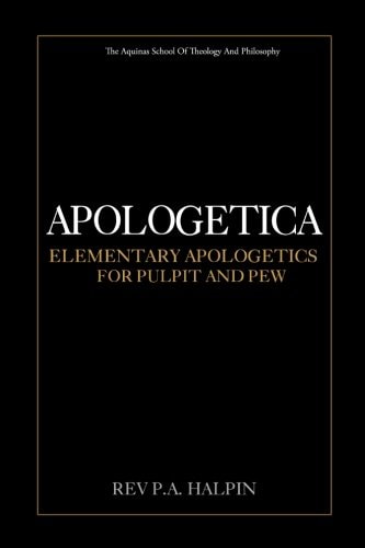 Apologetica Elementary Apologetics for Pulpit and Pew