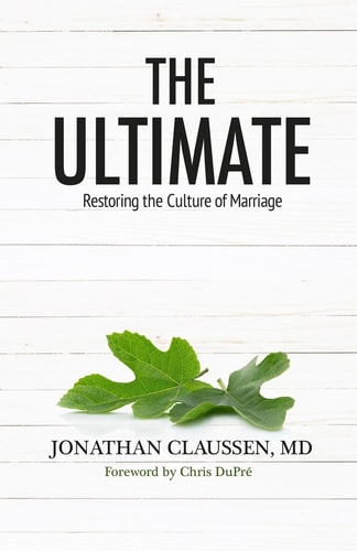 The Ultimate Restoring the Culture of Marriage