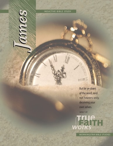 James Inductive Bible Study True Faith Works