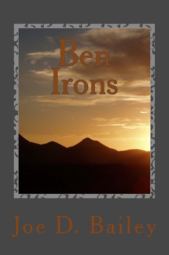 Ben Irons - a Western Novel