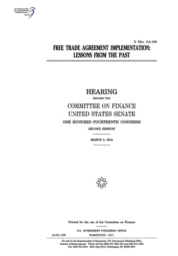 Free Trade Agreement Implementation Lessons from the Past: Hearing Before the Committee on Finance